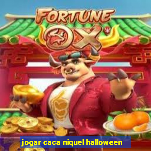 jogar caca niquel halloween